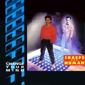 GARY NUMAN & BILL SHARPE - Change Your Mind (Razormaid! Mix)